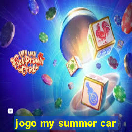 jogo my summer car